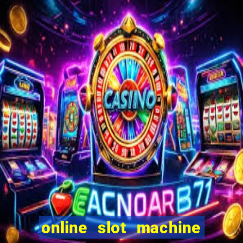 online slot machine games real money